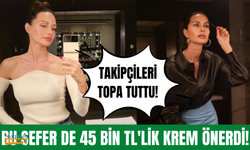 Yasemin Özilhan 45 bin TL'lik bakım kremi önerince takipçileri çileden çıktı