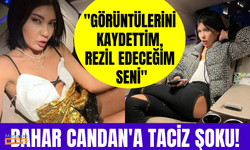 Bahar Candan'a otel odasında şok şantaj! "Görüntülerini kaydettim, rezil edeceğim seni"