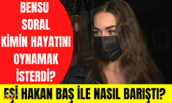 Bensu Soral'ın sır gibi sakladığı yeni projesi! Bensu Soral kimin hayatını oynamak istiyor?