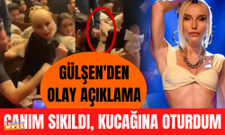 Gülşen'den kucağa oturma açıklaması! "Canım çok sıkılmıştı..."