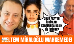 Meltem Miraloğlu soluğu savcılıkta aldı!