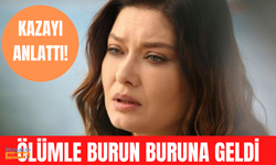 Nurgül Yeşilçay ölümden döndü!