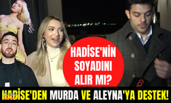 Mehmet Dinçerler Hadise'nin soyadını alır mı? Hadise'den Murda ve Aleyna Tilki'ye tam destek!