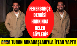 Arda Turan arkadaşlarıyla iftar yaptı!