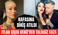 Gelin olmaya hazırlanan Dilan Çiçek Deniz'den talihsiz kaza