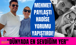 Mehmet Dinçerler aşk dolu bir paylaşım yaptı, Hadise'den yorum gecikmedi