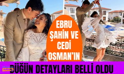 Ebru Şahin ve Cedi Osman’ın düğün detayları belli oldu