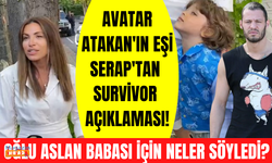 Survivor All Star yarışmacısı Avatar Atakan'ın eşi Serap Korkmaz ve oğlu Aslan'dan Survivor yorumu!