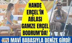 Hande Erçel'in ablası Gamze Erçel Bodrum'da kızı Mavi ve eşi Caner Yıldırım ile görüntülendi!