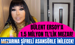 Bülent Ersoy'a 1.5 milyon TL'lik mezar! Yerin 10 metre altında olacak, şifreli asansörle inilecek