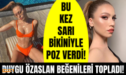 Duygu Özaslan sarı bikinisiyle sosyal medyayı salladı