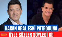 Hakan Ural, eski patronu Acun Ilıcalı'yı hedef aldı: Ondan 'açıkçası' kelimesini alırsanız konuşamaz