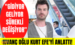 Kıvanç Tatlıtuğ oğlu Kurt Efe’yi anlattı