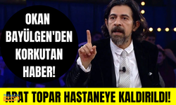 Okan Bayülgen, kalp spazmı geçirdi