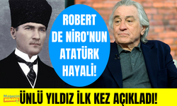 Robert De Niro: "Atatürk'ü oynamak isterdim"