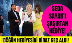 Seda Sayan'ı şaşırtan hediye!