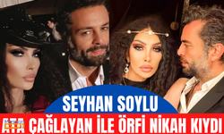 Seyhan Soylu ile Ata Çağlayan örfi nikah kıydı