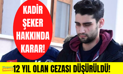 Kadir Şeker'in cezası düşürüldü