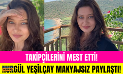 Nurgül Yeşilçay 'Makyajsız halim' diyerek paylaştı... Takipçilerini mest etti