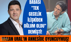 Selçuk Ural'ın "Tek gecelik ilişkimin ürünü" dediği Hakan Ural'ın annesi Ceyhan Cem, Yeşilçam oyuncusu çıktı