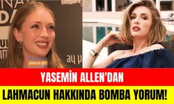 Yasemin Allen'dan lahmacun çıkmazı hakkında bomba yorum!