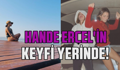 Hande Erçel'in gülümsediği günler!