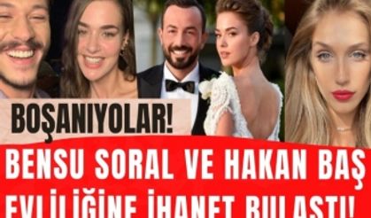 Bensu Soral ve Hakan Baş boşanıyor! Bensu Soral'ı boşanmaya sürükleyen ihanet iddiaları neler?