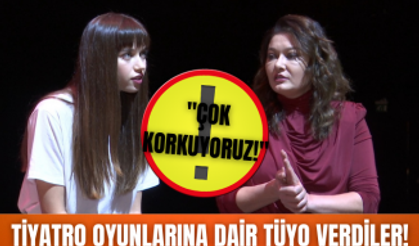 Nurgül Yeşilçay ve Afra Saraçoğlu'ndan tiyatro oyunlarına dair tüyo! Afra Saraçoğlu neden korkuyor?