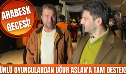 Engin Altan Düzyatan ve Kaan Urgancıoğlu'ndan, Uğur Aslan'ın arabesk gecesine tam destek!