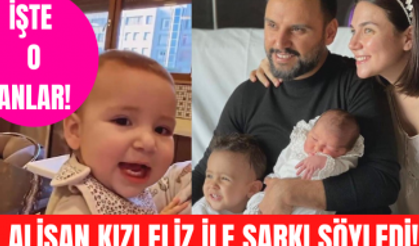 Alişan kızı Eliz ile birlikte şarkı söyledi!