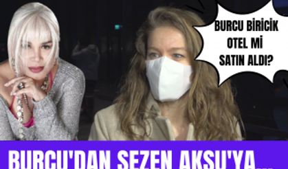 Burcu Biricik, Sezen Aksu'nun şarkı sözleri hakkında ne dedi? Burcu Biricik otel mi satın aldı?