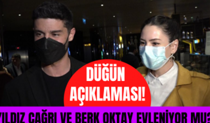 Berk Oktay ve Yıldız Çağrı Atiksoy'dan evlilik açıklaması!