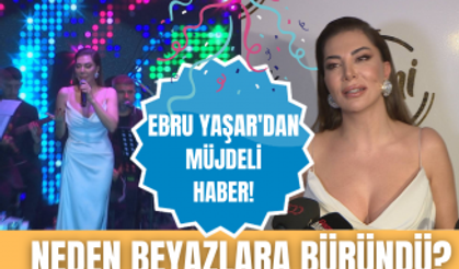 Beyazlara bürünen Ebru Yaşar müjdeli haberi verdi!