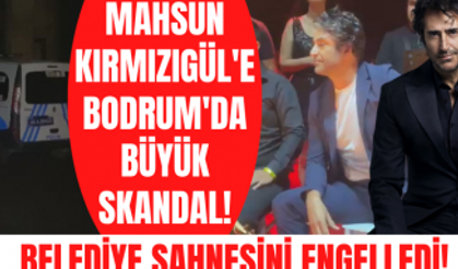 Mahsun Kırmızıgül'ün Bodrum'daki sahnesine Belediye engeli! Mahsun Kırmızıgül'ün sahnesi engellendi!