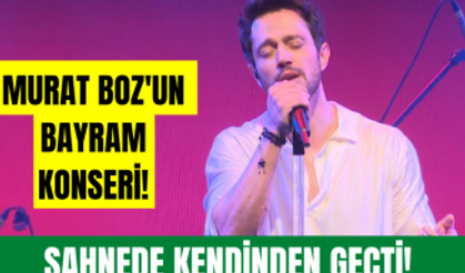 Murat Boz Ramazan Bayramı'nda verdiği konser ile hayranlarına unutulmaz anlar yaşattı!