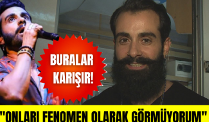 Gökhan Türkmen'den çarpıcı açıklamalar! Fenomenler hakkında öyle şeyler söyledi ki...