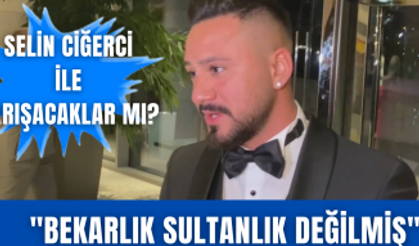 Gökhan Çıra ve Selin Ciğerci barışıyor mu? Gökhan Çıra itiraf etti!