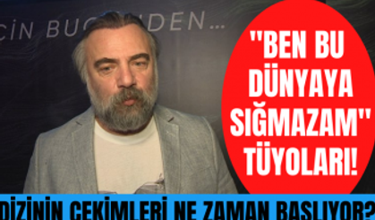 Oktay Kaynarca yeni dizisi "Ben Bu Dünyaya Sığmazam" hakkında tüyolar verdi!