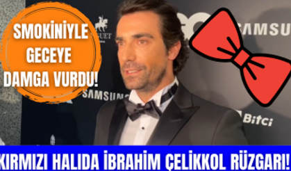 Bir Zamanlar Çukurova'nın Hakan'ı İbrahim Çelikkol smokiniyle geceye damga vurdu!