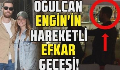 Oğulcan Engin'in Ezgi Eyüboğlu ayrılığı sonrası arkadaşlarıyla efkar gecesi! Aşkını çabuk unuttu!