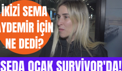 Survivor 2022 All Star | Sema Aydemir'in ikizi Seda Ocak Survivor All Star 2022'ye nasıl hazırlandı?