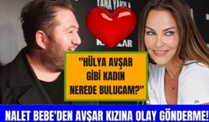 Nalet Bebe'den Kafalar'a büyük destek! | Ömer Başdoğan'dan Hülya Avşar'a olay gönderme!