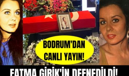 Yeşilçam efsanesi Fatma Girik Torba Mezarlığına getirildi! Fatma Girik'in cenazesinden canlı yayın