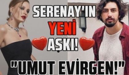 Serenay Sarıkaya aşk hayatı ile gündemden düşmüyor! Umut Evirgen ile beraberler mi?