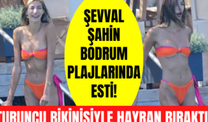 Şevval Şahin fit görüntüsü ve turuncu bikinisiyle Bodrum'da rüzgar gibi esti!