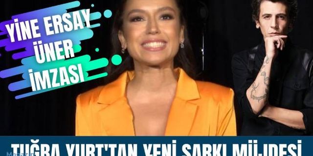 "Benim O" şarkısıyla zirveden düşmeyen Tuğba Yurt'tan müjde! Yeni albüm mü geliyor?