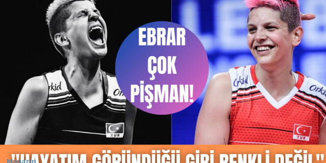 Ebrar Karakurt'tan pişmanlık itirafı! "Hayatım göründüğü kadar renkli değil"
