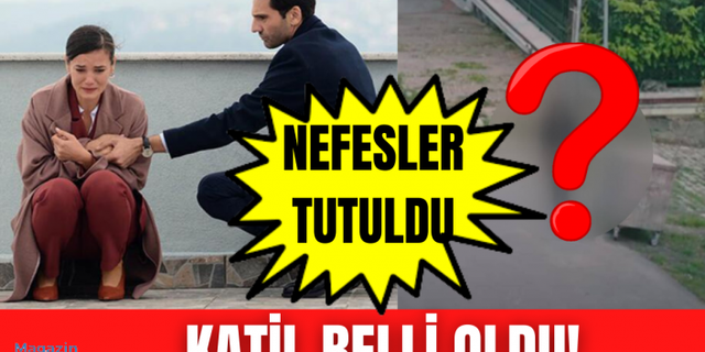 Yargı'da katilin kim olduğu ortaya çıktı! Milyonları yine ekrana kitledi...