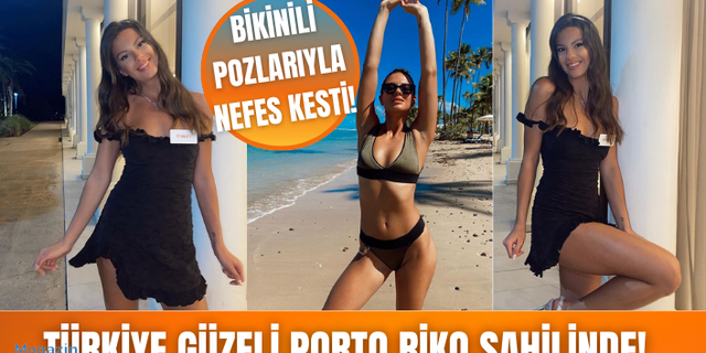 2021 Türkiye güzeli Dilara Korkmaz bikinili pozlarıyla nefes kesti!