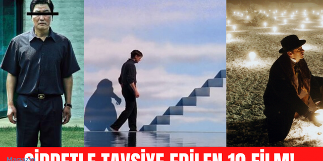 Birbirinden kaliteli 10 film tavsiyesi!